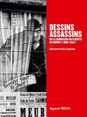 cover image of Dessins assassins ou la corrosion antisémite